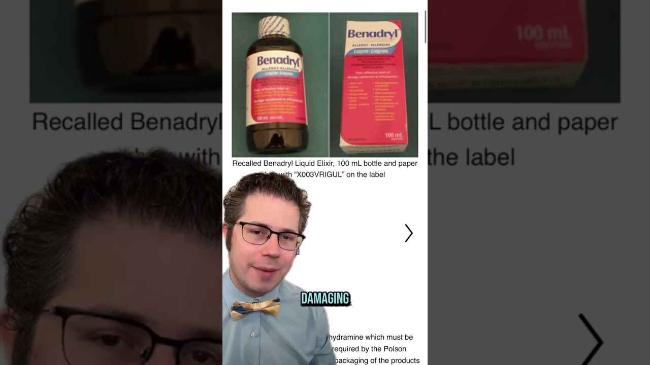 Benadryl recall for potential faulty child-resistant packaging. 