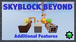 Additional Features / Skyblock Beyond Datapack