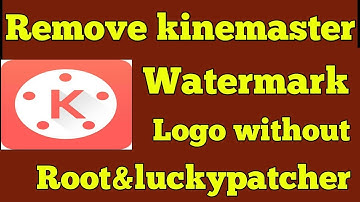How to remove kinemaster watermark logo without root & luckypatcher