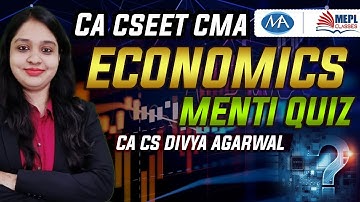 Ca Cseet Cma foundation Economics Menti Quiz 4| |ca cs divya agarawal||ca cs mohit agarwal|