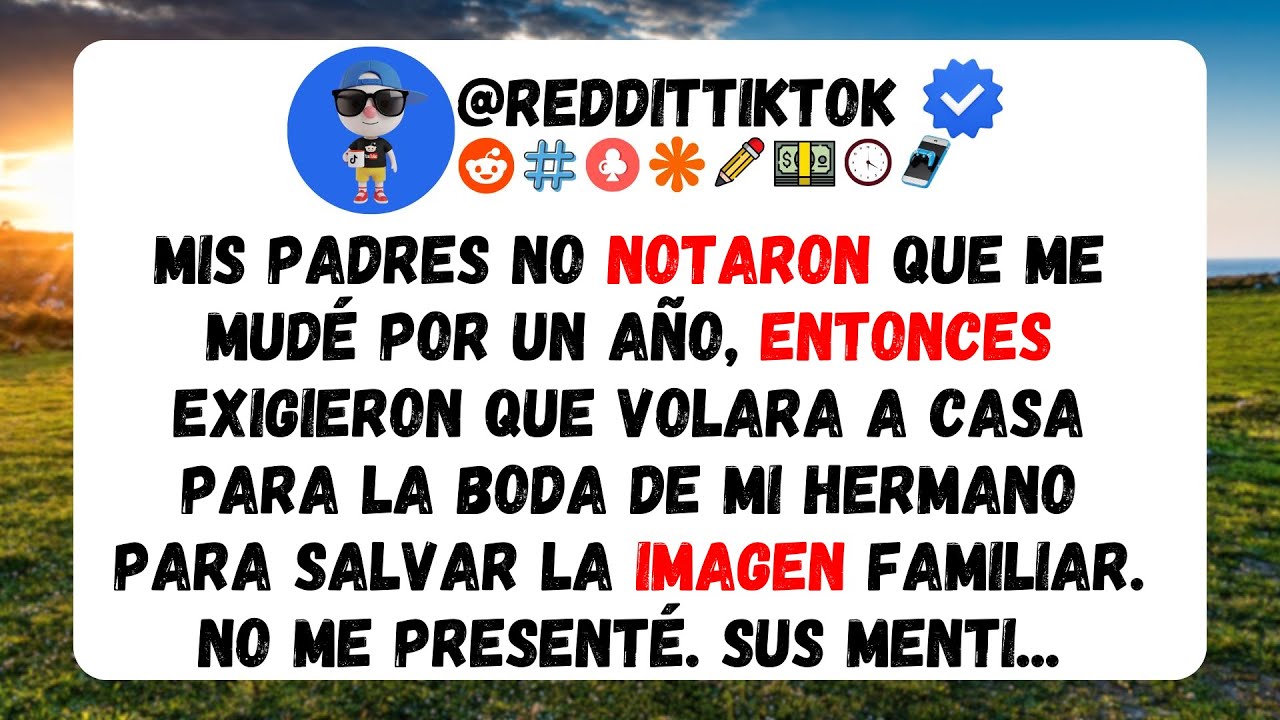Mis padres no notaron que me mudé por un año, destruí la boda de mi hermano y su reputación