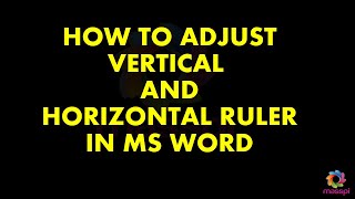 MS WORD TUTORIAL - HOW TO ADJUST VERTICAL AND HORIZONTAL RULER[LESSON 4]