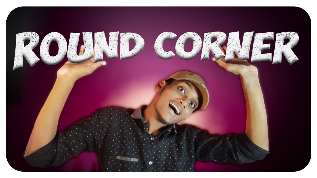 How To Make Round Corner Thumbnail | Round corner Thumbnail mobile se ...