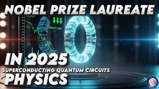 mini documentary : Superconducting Quantum Circuits in 2025 | Nobel Prize Laureate