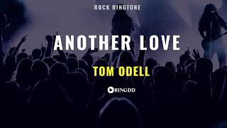 Download Lagu Another Love – Tom Odell Ringtone | Ringdd MP3