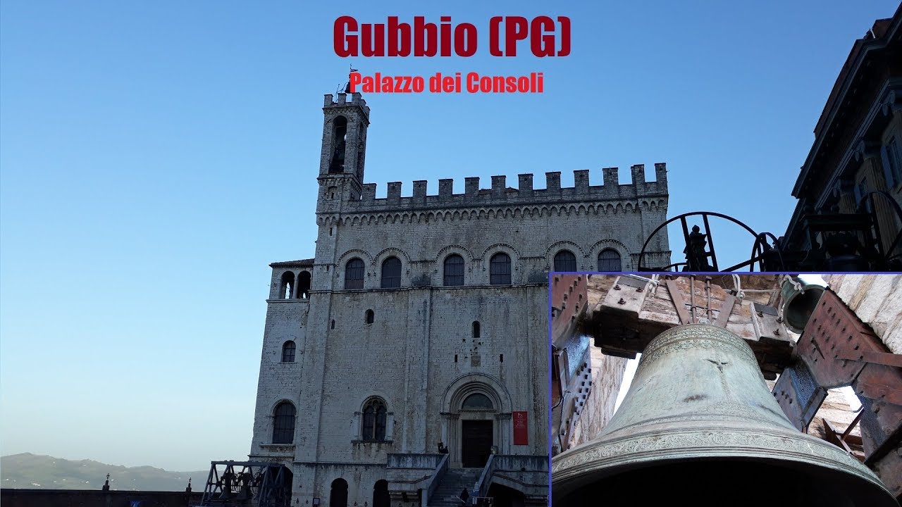 Le campane di Gubbio (PG) - Palazzo dei Consoli