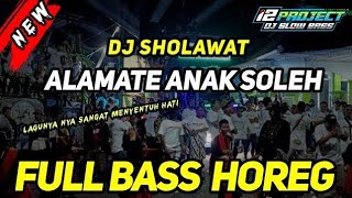 Download Lagu DJ SHOLAWAT TERBARU 2025 BASS HOEREEGGH..!! ALAMATE ANAK SHOLEH DI JAMIN HEDAG JEDUG MP3 Download Lagu DJ SHOLAWAT TERBARU 2025 BASS HOEREEGGH..!! ALAMATE ANAK SHOLEH DI JAMIN HEDAG JEDUG MP3