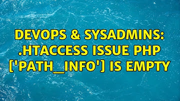 DevOps & SysAdmins: .htaccess issue php $_SERVER[