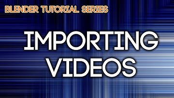 1- Importing Video - Blender Video Editing VSE