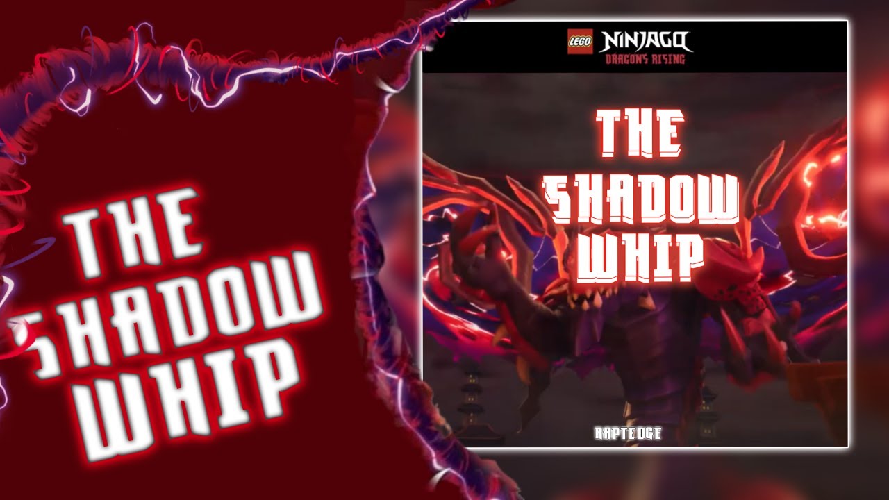 Ninjago Dragon Rising season 3 The Shadow whip 2025 Remix