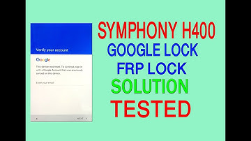 Symphony h400 frp bypass Or  Symphony H400 google Account Bypass 100% working