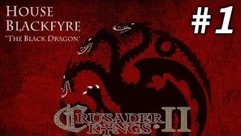 CK2 Game of Thrones - Daemon Blackfyre #1 - Blackfyre Rebellion
