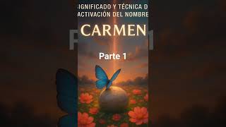 Meaning of the Name Carmen #meaningofnames #Meditation #Imagination #Carmen