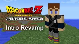 DBC Heroes Arise Intro 1 Revamp (Read Description)