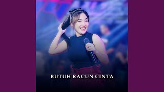 Butuh Racun Cinta
