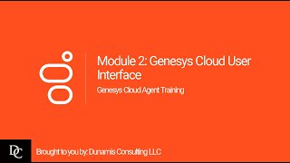 Genesys Cloud Agent Module 2 User Interface