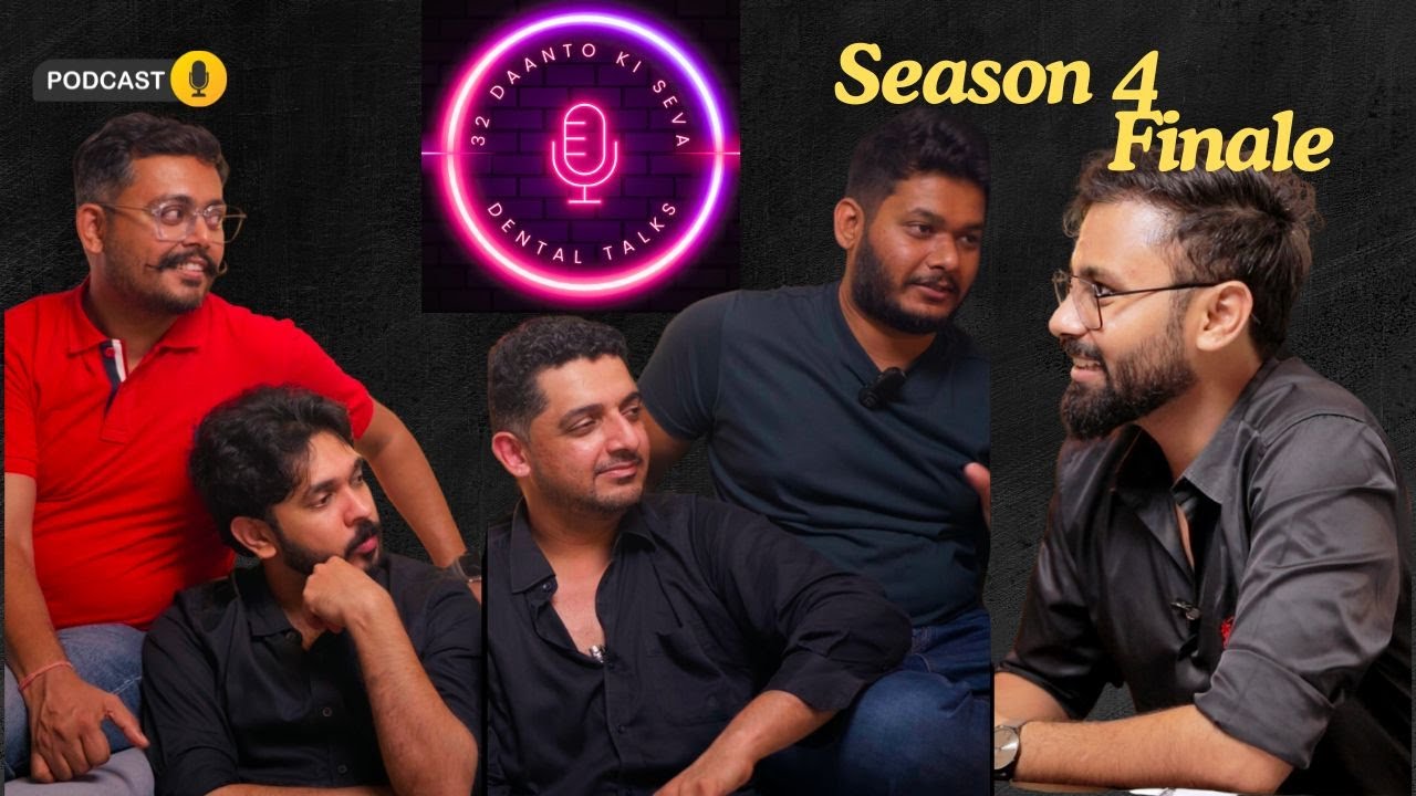 Dental Talks Season 4 Finale - THE CONCLUSION