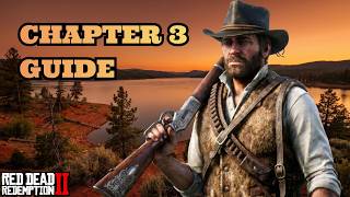RDR2: Everything in Chapter 3 Guide (All Missable Content, Items and Weapons) 