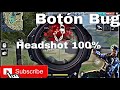 Con este *Boton Bug* no Fallaras tiro a la Cabeza Free fire 💯 only HEadshot