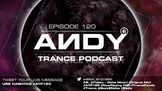 ANDY's Trance Podcast Episode 120 (10.01.2018) ☄️