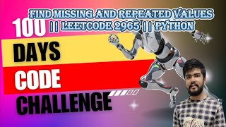 Find missing and repeated values || Leetcode 2965 || Grid || Math || Python || DSA