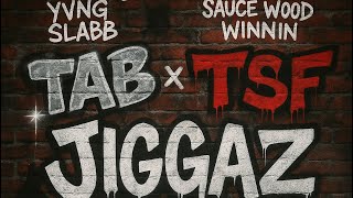 Yvng Slabb x Sauce Wood Winnin - Jiggaz [Official Audio]