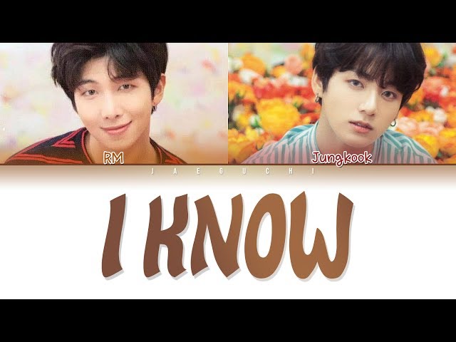 BTS JUNGKOOK u0026 RM - I KNOW (알아요) (Color Coded Lyrics Eng/Rom/Han/가사) class=