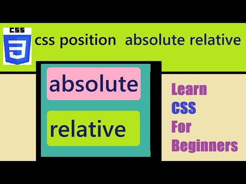 Absolute vs Relative positioning || CSS Position Properties  CSS || Tutorial || Adisma