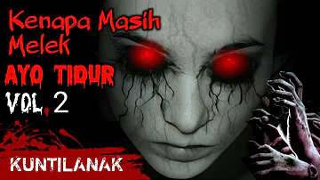 Suara Horror ‼️ Suara Hantu Kuntilanak Mencari Anak Kecil Tidak Tidur- kenapa masih melek Vol 2