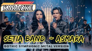 Download Lagu KARAOKE 🎤 ASMARA – Setia Band | Versi Orkestra Metal EPIC! 🔥(JetStar10) MP3