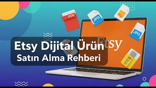 Etsy Dijital Ürün Satın Alma Ve İndirme Satın Alınan Dijital Dosyalar Nasıl İndirilir?