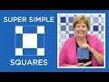 Make a Super Simple Squares Quilt with Jenny Doan of Missouri Star! (Video Tutorial)