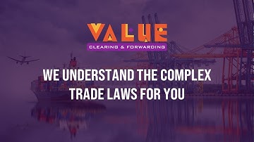 Value Logistics | Value Clearing & Forwarding - We understand the complex trade laws for you.