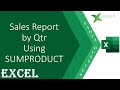 الطريقة الأولى لإحتساب المبيعات حسب رقم الربع السنوي بدون أعمدة مساعده بإستخدام المعادلة SUMPRODUCT 
