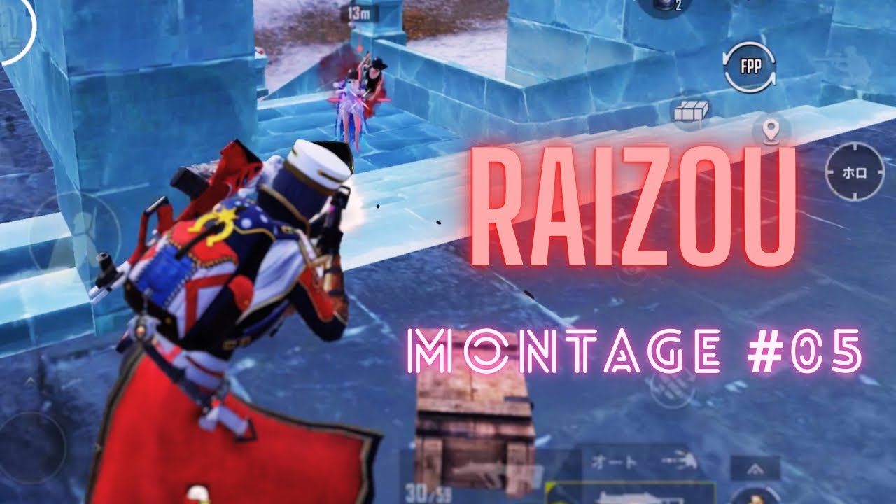 【PUBGm】RAIZOU Montage #5