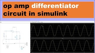 op amp differentiator circuit in Simulink | differential amplifier