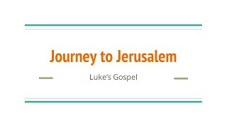 Journey to Jerusalem – Are we nearly there yet?