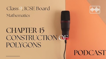 ICSE Class 9 Maths | Chapter 15: Construction of Polygons - Step-by-Step Guide