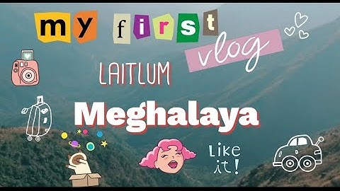A trip to Meghalaya..☺️💫 || My first mini vlog...☺️ #laitlum #meghalaya #aestheticvlog