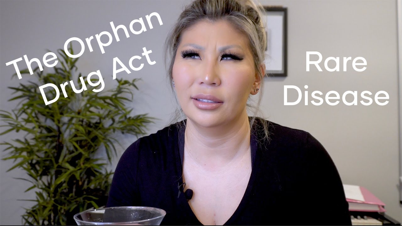 The ORPHAN DRUG ACT and Rare Disease Drugs!
