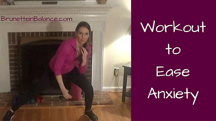 Workout to Ease Anxiety
