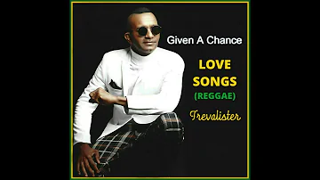 Given A Chance (Reggae)