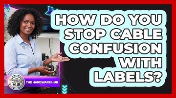 How Do You Stop Cable Confusion With Labels?