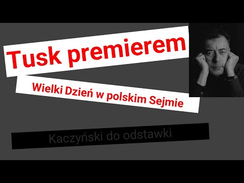 Tusk premierem wreszcie !!/// Wielki Dzień w polskim sejmie /// Kaczyński do psychiatryka [powtórka]