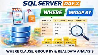 SQL Server Day 3 | WHERE Clause, GROUP BY &amp; Real Data Analysis | SQL for Data Analyst | Scientist