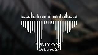 Dj Lg do Sf - Onlyfans
