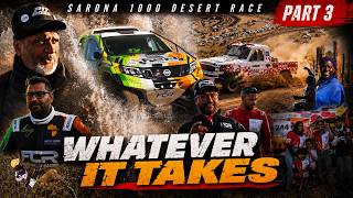 The Sarona 1000 Desert Race - Part 3: Whatever it takes!