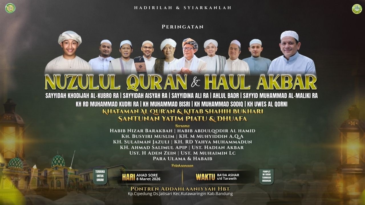 LIVE NUZULUL QUR’AN & HAUL AKBAR  AHLU BADR DI PONTREN ADDAHLAANIYYAH HBT