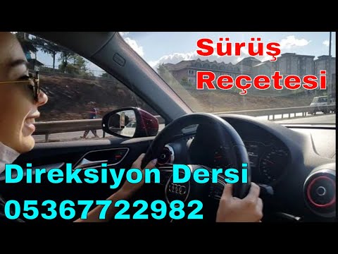 Sürüşün Reçetesi. Özel Direksiyon Dersi İstanbul 05367722982