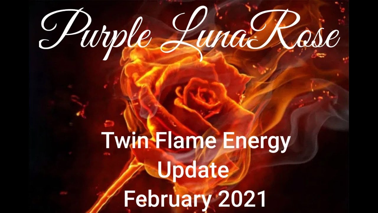 Twin Flame Energy Update February 2021~ Energy, Guidance, & TF Messages ...